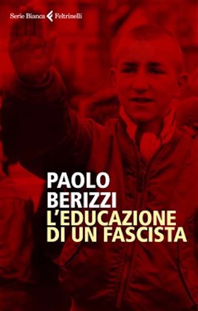 I nuovi balilla: L’educazione di un fascista raccontata da Paolo Berizzi