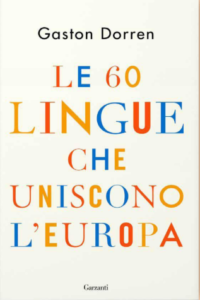 le-60-lingue-che-uniscono-l-europa-dorren-garzanti