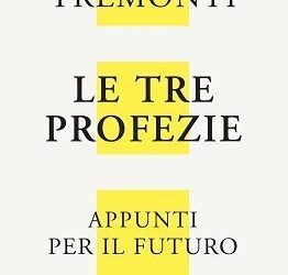 Le tre profezie di Giulio Tremonti: contagio globale, mondo digitale e utopia della globalizzazione