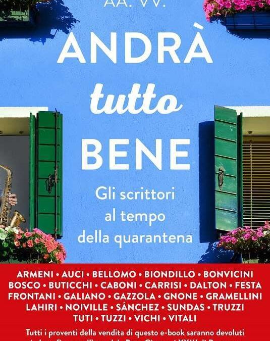 Andrà tutto bene: un libro per finanziare l’ospedale di Bergamo